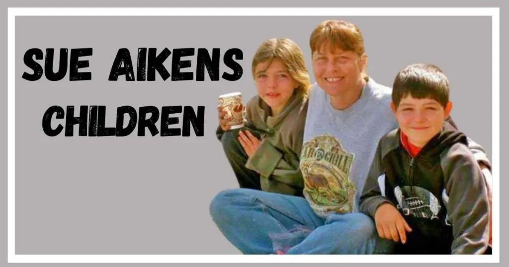 Sue Aikens Children