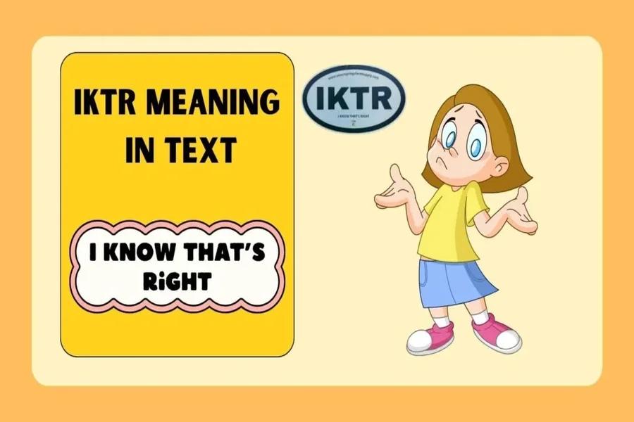 What Does IKTR Mean in Text
